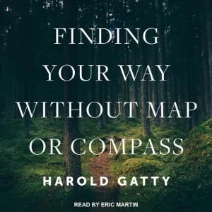Finding Your Way Without Map or Compass Audio CD  CD, December 18, 2018