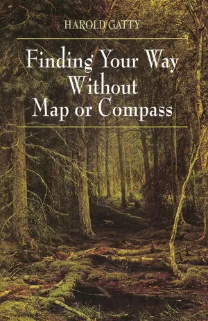 Finding Your Way Without Map or Compass Paperback  March 19, 1999
