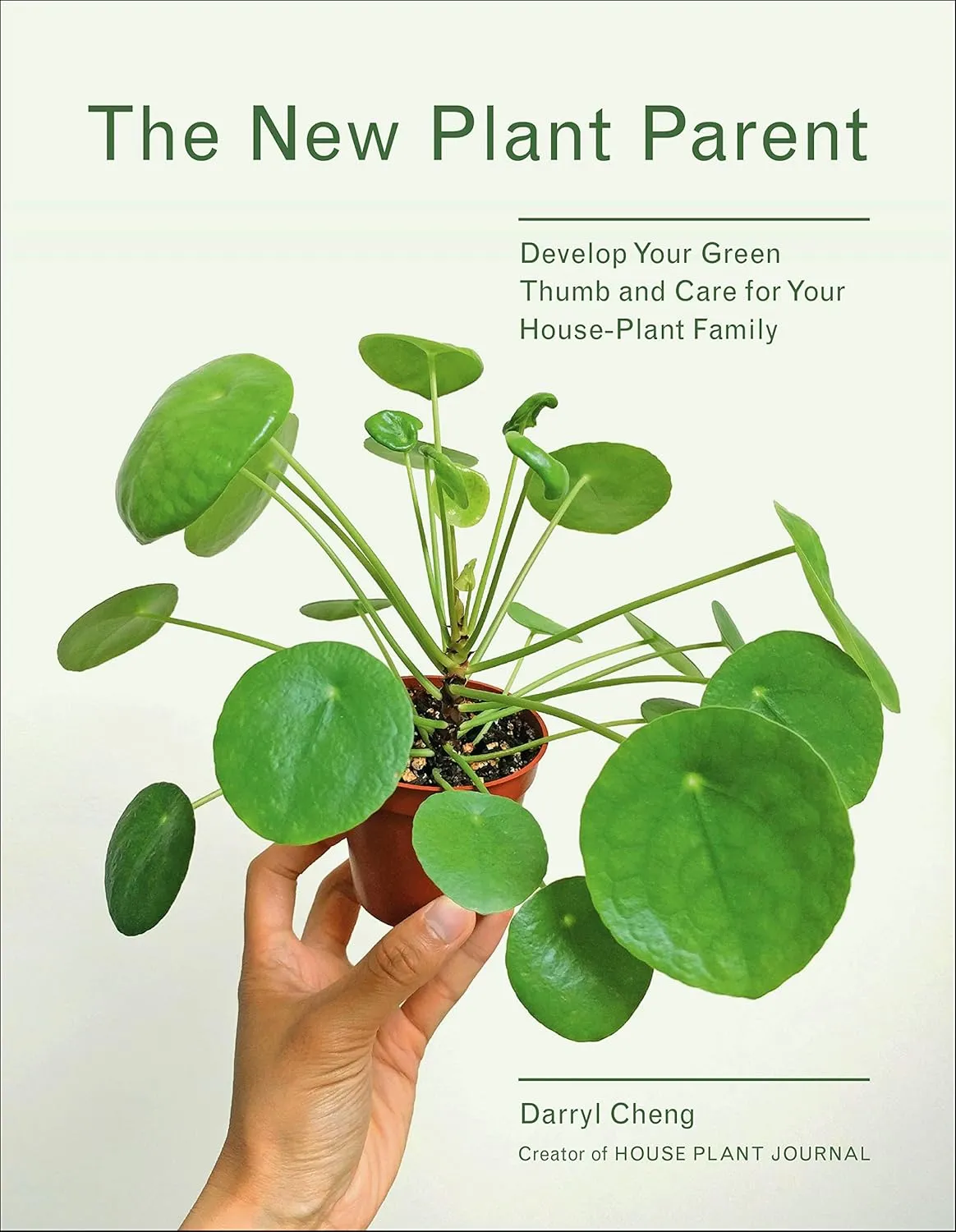 The New Plant Parent: Develop Your Green Thumb and Care for Your House-Plant Family Paperback  Illustrated, March 19, 2019